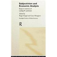 Subjectivism and Economic Analysis by Koppl; Roger, 9780415110587