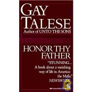 Honor Thy Father by TALESE, GAY, 9780804110587