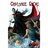 Crawlspace Gothic by Peryton Publishing; Loney, Tom K., 9781502990587
