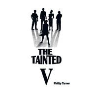 The Tainted Five by Turner, Phillip, 9781503500587