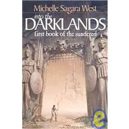 Into The Dark Lands by West, Michelle Sagara; Sagara West, Michelle, 9781932100587