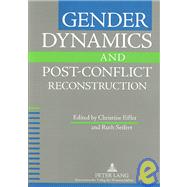 Gender Dynamics and Post-conflict Reconstruction by Eifler, Christine; Seifert, Ruth, 9783631560587