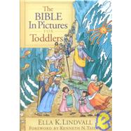 The Bible in Pictures for Toddlers by Lindvall, Ella K.; Taylor, Kenneth, 9780802430588