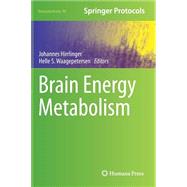 Brain Energy Metabolism by Hirrlinger, Johannes; Waagepetersen, Helle S., 9781493910588