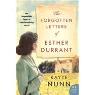 The Forgotten Letters of Esther Durrant by Nunn, Kayte, 9780062970589