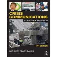 Crisis Communications: A Casebook Approach by Fearn-Banks; Kathleen, 9780415880589