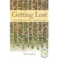 Getting Lost : Feminist Efforts Toward a Double(d) Science by Lather, Patti, 9780791470589
