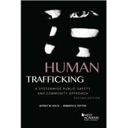 Human Trafficking(Higher Education Coursebook) by Goltz, Jeffrey W.; Potter, Roberto Hugh, 9798887860589