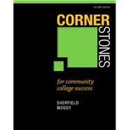 Cornerstones for Community College Success by Sherfield, Robert M.; Moody, Patricia G., 9780321860590