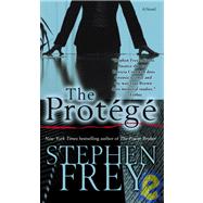 The Protg A Novel by FREY, STEPHEN, 9780345480590