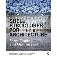 Shell Structures for Architecture: Form Finding and Optimization by Adriaenssens; Sigrid, 9780415840590