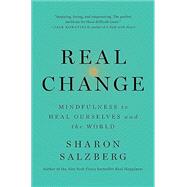 Real Change by Salzberg, Sharon, 9781250310590