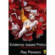 Evidence-Based Policy : A Realist Perspective by Ray Pawson, 9781412910590