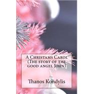 A Christams Carol by Kondylis, Thanos, 9781479340590