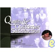 Quality and Customer Satisfaction : Tools for Measuring the Customer's Total Experience by CONCA, MARIA GISELLA, 9781576810590