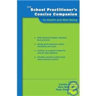 The School Practitioner's Concise Companion to Health and Well Being by Franklin, Cynthia; Harris, Mary Beth; Allen-Meares, Paula, 9780195370591