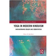 Yoga in Modern Hinduism: Hariharananda Ara?ya  and Sa?khyayoga by Jacobsen; Knut A., 9781138080591