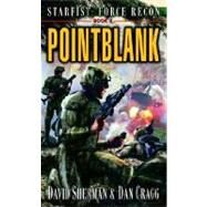 Starfist: Force Recon: Pointblank by Sherman, David; Cragg, Dan, 9780345460592