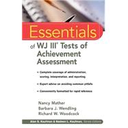 Essentials of WJ III Tests of Achievement Assessment by Mather, Nancy; Wendling, Barbara J.; Woodcock, Richard W., 9780471330592