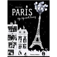Paris Up, Up and Away by Druvert, Hlne, 9780500650592