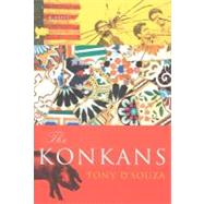 The Konkans by D'Souza, Tony, 9780547350592