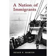 A Nation of Immigrants by Martin, Susan F., 9781108820592
