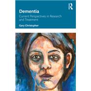 Dementia by Gary Christopher, 9781317400592