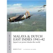 Malaya & Dutch East Indies 1941-42 by Stille, Mark, 9781472840592