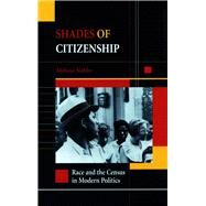 Shades of Citizenship by Nobles, Melissa, 9780804740593