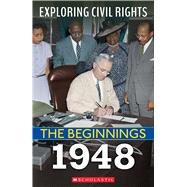 1948 (Exploring Civil Rights: The Beginnings) by Castrovilla, Selene, 9781338800593