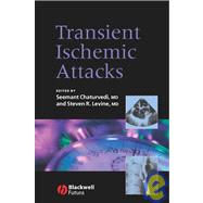 Transient Ischemic Attacks by Chaturvedi, Seemant; Levine, Steven R., 9781405120593