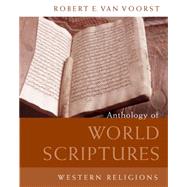 Anthology of World Scriptures Western Religions by Van Voorst, Robert E., 9780495170594