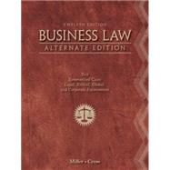 Business Law, Alternate Edition Text and Summarized Cases by Miller, Roger LeRoy; Cross, Frank B., 9781111530594