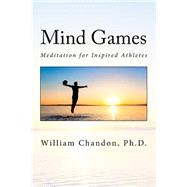 Mind Games by Chandon, William, 9781506190594