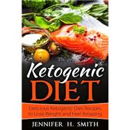Ketogenic Diet by Smith, Jennifer H., 9781523610594