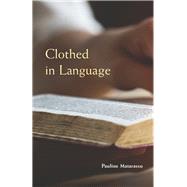 Clothed in Language by Matarasso, Pauline, 9780879070595