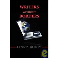Writers Without Borders by Bloom, Lynn Z., 9781602350595