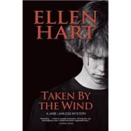 Taken by the Wind by Hart, Ellen, 9781612940595