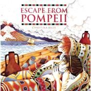 Escape from Pompeii by Balit, Christina, 9781845070595