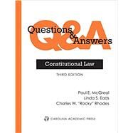 Questions & Answers: Constitutional Law by Mcgreal, Paul E.; Eads, Linda S.; Rhodes, Charles W., 9780769860596