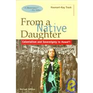 From a Native Daughter by Trask, Haunani-Kay; Trask, Hauani-Kay, 9780824820596