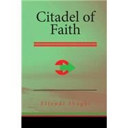 Citadel of Faith by Shoghi, Effendi, 9781508530596