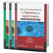 Physical Chemistry Research for Engineering and Applied Sciences - Three Volume Set by Pearce; Eli M., 9781771880596