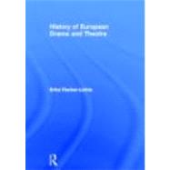 History of European Drama and Theatre by Fischer-Lichte,Erika, 9780415180597