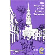 The Mystery of the Pirate's Treasure by Bodie, Idella, 9780878440597