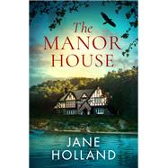 The Manor House by Jane Holland, 9781398710597