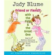 Friend or Fiend? with the Pain and the Great One by Blume, Judy; McInerney, Kathleen; Blume, Judy, 9780739380598