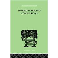 Morbid Fears and Compulsions by H.W. Frink, 9781136340598