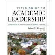 Field Guide to Academic Leadership by Diamond, Robert M., 9780787960599