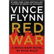 Red War by Flynn, Vince; Mills, Kyle, 9781501190599